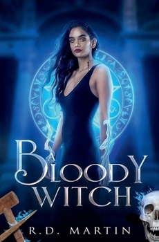 A Bloody Witch - Book #3 of the Bella Flores Urban Fantasy