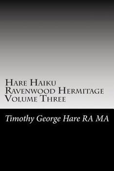 Paperback Hare Haiku Ravenwood Hermitage - Volume Three Book