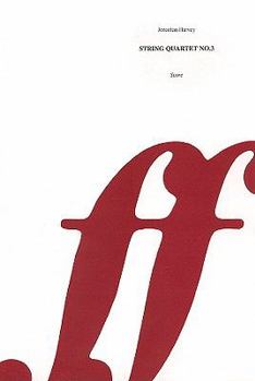 Jonathan Harvey: String Quartet, No. 3