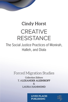 Paperback Creative Resistance: The Social Justice Practices of Monirah, Halleh, and Diala Book
