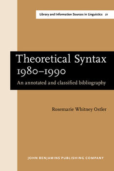 Hardcover Theoretical Syntax 1980-1990: An Annotated and Classified Bibliography Book
