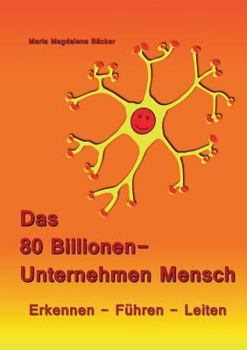 Paperback Das 80 Billionen-Unternehmen Mensch [German] Book