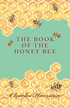 Paperback The Book of the Honey Bee Book