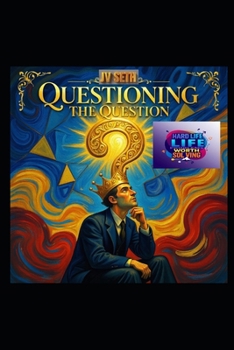 Paperback Questioning the Question: The Art and Science of Thinking Beyond the Obvious Book