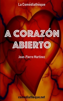 A corazón abierto (Spanish Edition)