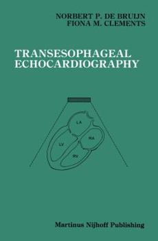 Transesophageal Echocardiography (Developments in Critical Care Medicine and Anaesthesiology)