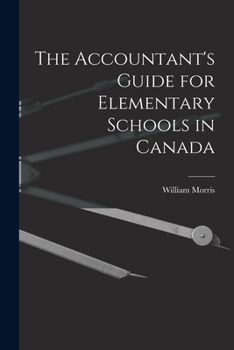 Paperback The Accountant's Guide for Elementary Schools in Canada [microform] Book
