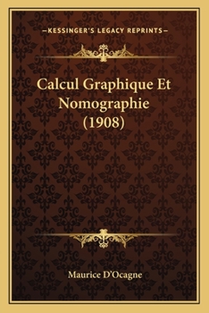 Paperback Calcul Graphique Et Nomographie (1908) [French] Book