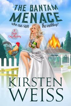 Paperback The Bantam Menace: A Quirky Cozy Mystery (A Wits' End Cozy Mystery) Book