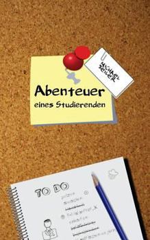 Paperback Abenteuer eines Studierenden [German] Book