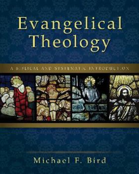 Hardcover Evangelical Theology: A Biblical and Systematic Introduction Book