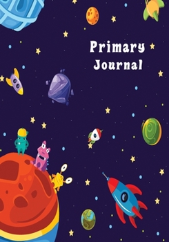 Primary Journal Space Theme Storypaper: Handwriting for Kindergarten-2 Grades School Exercise Book Medline Dashed Ruled Story Paper Sheets Level ... write journal (Story Paper notebook journal)