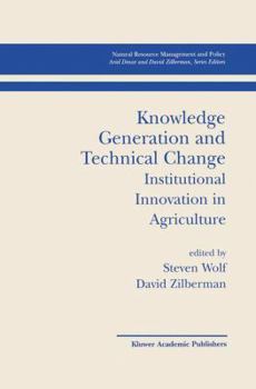 Paperback Knowledge Generation and Technical Change: Institutional Innovation in Agriculture Book