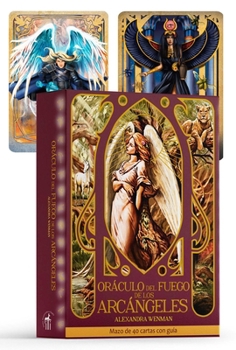 Cards Oráculo del Fuego de Los Arcángeles: Mazo de 40 Cartas Con Guía [Spanish] Book