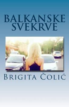 Paperback Balkanske Svekrve [Croatian] Book