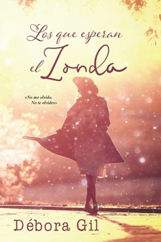 Paperback Los que esperan el Zonda [Spanish] Book