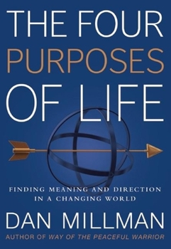 Hardcover The Four Purposes of Life: Finding Meaning and Direction in a Changing World Book