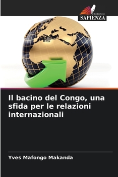 Paperback Il bacino del Congo, una sfida per le relazioni internazionali [Italian] Book