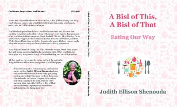 Paperback A Bisl of This, A Bisl of That: Eating Our Way Book