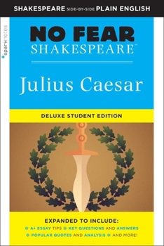 Paperback Julius Caesar: No Fear Shakespeare Deluxe Student Editions - Shakespeare Side-By-Side Plain English Book