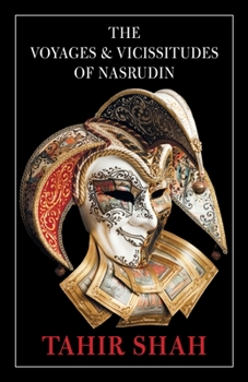 Paperback The Voyages and Vicissitudes of Nasrudin Book