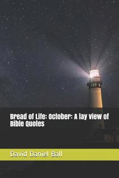 Paperback Bread of Life: October: A lay view of Bible Quotes Book