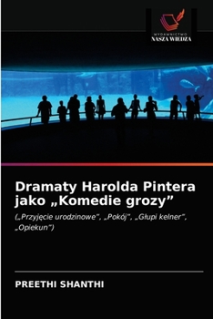 Paperback Dramaty Harolda Pintera jako "Komedie grozy" [Polish] Book