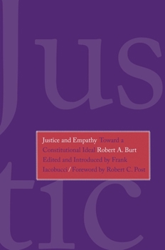 Hardcover Justice and Empathy: Toward a Constitutional Ideal Book