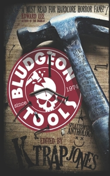 Paperback Bludgeon Tools: Splatterpunk Anthology Book