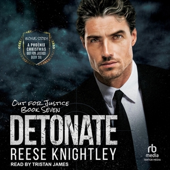 Detonate - Book #7 of the Out for Justice