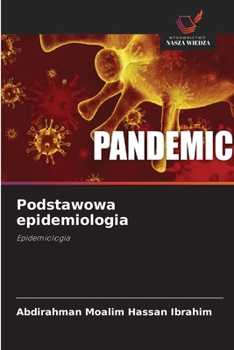 Podstawowa epidemiologia: Epidemiologia (Polish Edition)