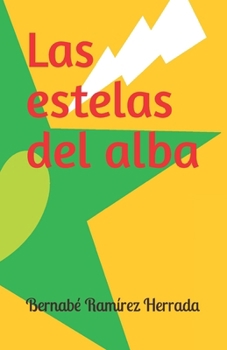 Paperback Las estelas del alba [Spanish] Book