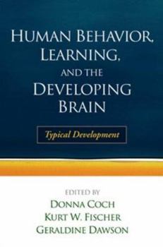 Hardcover Human Behavior, Learning, and the Developing Brain: Typical Development Book