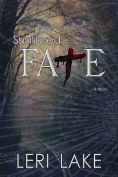 Paperback Shattered Fate (Twisted Fate Trilogy) (Volume 1) Book
