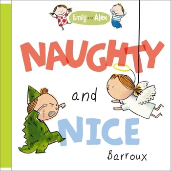 Hardcover Emily and Alex: Naughty and Nice (Emily & Alex) Book