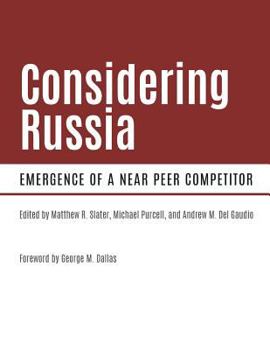 Paperback Considering Russia EMERGENCE OF A NEAR PEER COMPETITOR Book