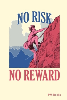 Paperback No Risk No Reward: Gepunktetes A5 Notizbuch oder Heft f?r Sch?ler, Studenten und Erwachsene Book