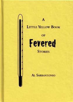 Hardcover The Little Yellow Book of Fevered Stories Book