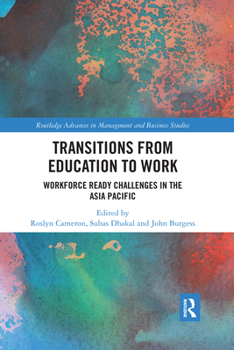 Paperback Transitions from Education to Work: Workforce Ready Challenges in the Asia Pacific Book