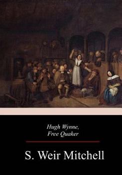 Paperback Hugh Wynne, Free Quaker Book