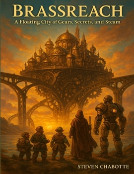 Paperback Brassreach: A Floating City of Gears, Secrets, and Steam Book