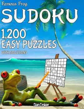 Paperback Famous Frog Sudoku 1,200 Easy Puzzles With Solutions: A Beach Bum Series Book