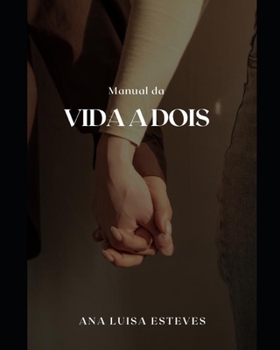Paperback Manual da vida a dois [Portuguese] Book