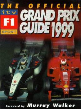 Paperback The Official ITV Formula One Grand Prix Guide: 1999 Book
