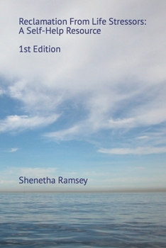 Paperback Reclamation From Life Stressors: A Self-Help Resource Book