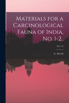 Paperback Materials for a Carcinological Fauna of India, No. 1-2..; no1 12 Book