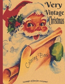 Very Vintage Christmas Coloring Book for Adults and Kids All ages