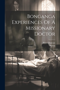 Paperback Bonganga Experiences Of A Missionary Doctor Book