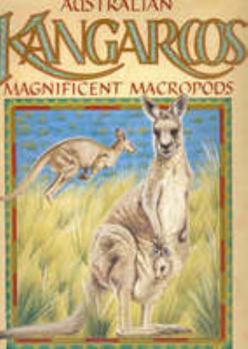 Hardcover Australian Kangaroos - Magnificent Macropods Book
