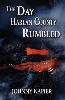 Paperback The Day Harlan County Rumbled Book